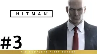 HITMAN FIRST SEASON PARTE 3  