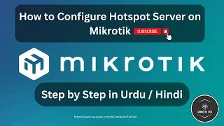 How to Configure Hotspot Server on Mikrotik in Urdu & Hindi | Mikrotik Course Step by Step 2025