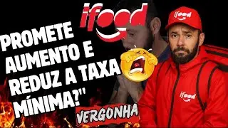 IFOOD PROMETE AUMENTO, MAS REDUZ A TAXA DOS ENTREGADORES!