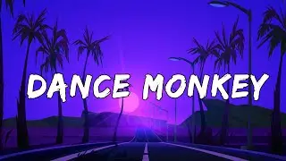 Tones and I - Dance Monkey (Lyrics) | Pop Rising Spotify 2023