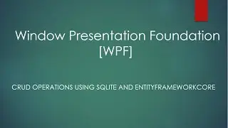CRUD operations in NET Core WPF using EntityFrameworkCore and SQLite