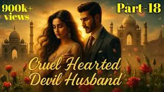 Cruel Hearted Devil Husband Part-18 | Most viewed story of pocket FM #pocketfmnewstory