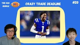 The 2025 NFL Trade Deadline was WILD | The Hau Huddle | Episode 20