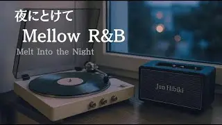 【Relaxing R&B playlist】Deep&Sweet Vibes-Mellow R&B Playlist for Relaxing Nights
