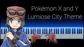 Pokémon X and Y // Lumiose City Theme // Piano arrangement (Nostalgic)