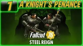 Fallout 76: Steel Reign Walkthrough Part 1 