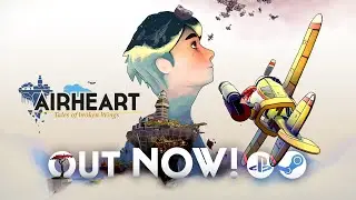 Airheart - Tales of broken Wings - Release Trailer