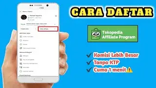 Cara daftar Tokopedia Affiliate terbaru ( cara daftar tokopedia affiliate 2025 )