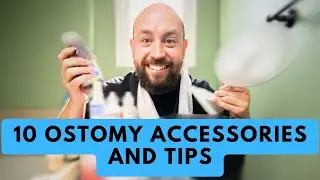 My 10 Favorite Ostomy Accessories and Tips