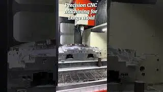 Precision CNC Machining for Large Molds