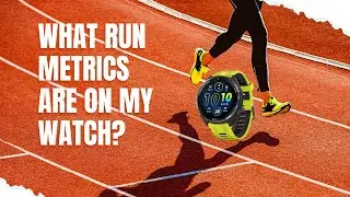 What run metrics do I look at on my watch?