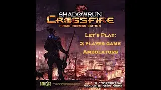 Shadowrun: Prime Runner Edition / 2 player game / Introductory Mission: 