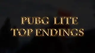PUBG LITE PC TOP 10 ENDINGS