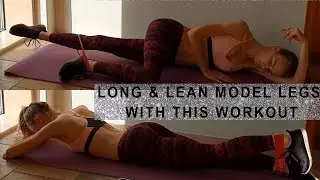 LONG LEAN LEG WORKOUT - model workout only 10 minutes