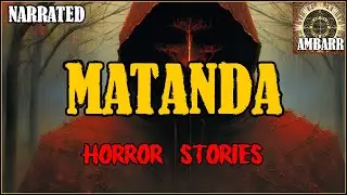 Matanda Horror Stories | True Horror Stories | Pinoy Creepypasta