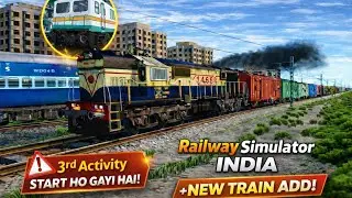 🚆 Railway Simulator India 3rd Activity Started! 😱 | New Train Added | Gameplay