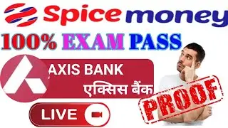 Axis Bank Exams Pass with Spice Money Axis Bank Account Open 100% Passed #r4raunak@r4raunak92