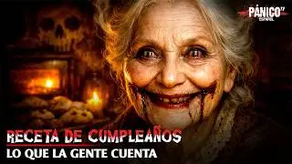 LO QUE LA GENTE CUENTA | S08 | Receta De Cumpleaños | Episodio 13 | Serie De Terror