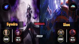 MagiFelix SYNDRA (Mid) [Phase Rush] VS SION - Challenger EUW Patch 10.11
