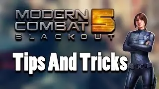Modern Combat 5 &mdash; Советы и рекомендации &mdash; Быстрый опыт (советы по Mc5)