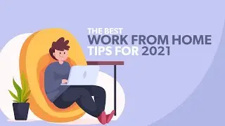 The Best Work from Home Tips & Tricks | COVID-19 Work from Home tips