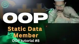 Static data member in OOP | C++ OOP Tutorial #8