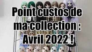 Point custos Pullip/Taeyang - Avril 2022