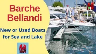 New and used boats at sea or on Lake Garda. Choose Barche Bellandi - Find out more!