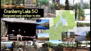 All Cranberry Lake 50 campsites in less than 10 minutes