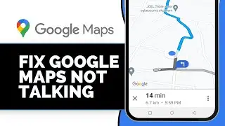 How To Fix Google Maps Not Talking | Enable Voice Navigation in Google Maps