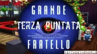 Terza Puntata del Grande Fratello The Sims World Christmas del 30/12/2018
