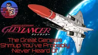 Even if you like shmups, you probably haven't seen THIS ONE! - Gleylancer