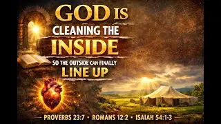 📖 God Is Cleaning the Inside, So the Outside Can Finally Line Up