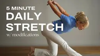 5 Min. Daily Stretch for Flexibility & Mobility | Full Body + Modifications