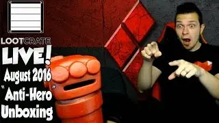 Loot Crate LIVE: August 2016 