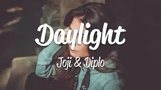 Joji & Diplo - Daylight (Lyrics)