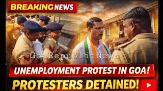 Youth Congress Hits Streets Over Unemployment in Goa, Protesters Detained