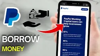 How to Borrow Money from PayPal (Easy Guide)
