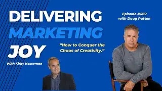 DMJ Ep  469 with Doug Patton   How to conquer the chaos of creativity