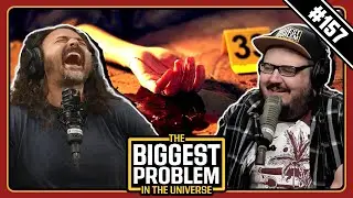 How to Hide a Dead Body | Biggest Problem #157