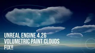 Volumetric Paint Clouds FIX in Unreal Engine 4.26