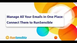Effortless Email Integration: Connect and Manage All Your Accounts with RunSensible