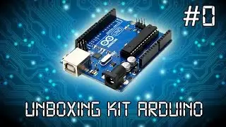 Unboxing Kit Arduino