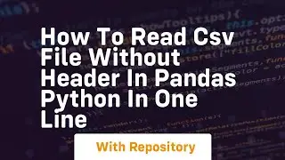 How to read csv file without header in pandas python in one line