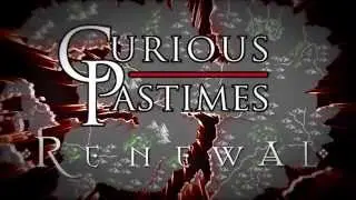 Curious Pastimes Renewal 2014