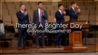 There's A Brighter Day - Glorybound Quartet '25 - Heartland Baptist Bible College