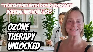 Unlocking Vitality: How Ozone Therapy Enhances Health and Home