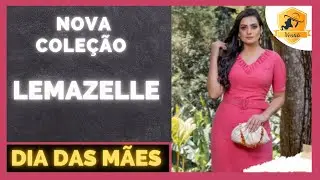 Lançamento Lemazelle Moda Evangélica com Michele Nehme #166