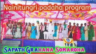 Nainitungri padaha program 2022 || Sapath Grahana Somaroha || Dheyanjit ORAM ADDA