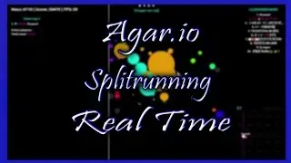 Agar.io | Splitrunning Real Time | BlasYT